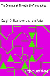 The Communist Threat in the Taiwan Area by Dwight D. (Dwight David) Eisenhower