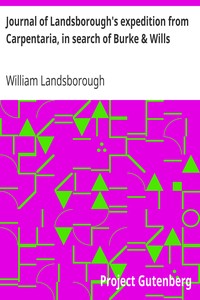 Journal of Landsborough's expedition from Carpentaria, in search of Burke & Wills by William Landsborough