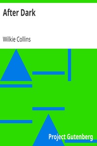 After Dark by Wilkie Collins