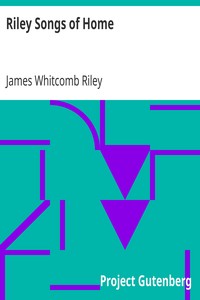 Riley Songs of Home by James Whitcomb Riley