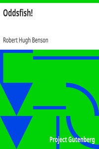 Oddsfish! by Robert Hugh Benson