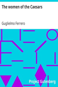 The women of the Caesars by Guglielmo Ferrero