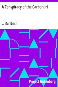 A Conspiracy of the Carbonari by L. (Luise) Mühlbach