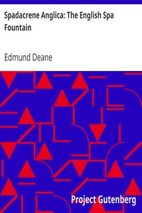 Spadacrene Anglica: The English Spa Fountain by Edmund Deane
