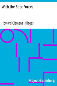 With the Boer Forces by Howard Clemens Hillegas
