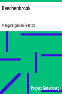Beechenbrook
A Rhyme of the War by Margaret Junkin Preston