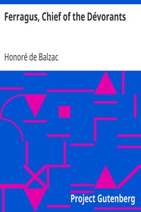 Ferragus, Chief of the Dévorants by Honoré de Balzac