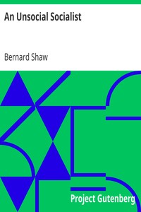 An Unsocial Socialist by Bernard Shaw