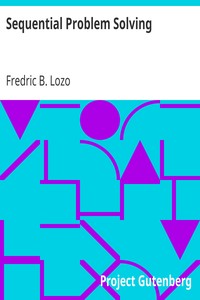 Sequential Problem Solving
A Student Handbook with Checklists for Successful Critical Thinking by Fredric B. Lozo