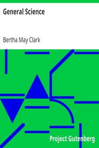 General Science by Bertha May Clark