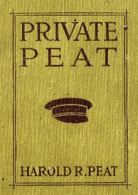 Private Peat by Harold Reginald Peat