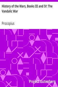 History of the Wars, Books III and IV: The Vandalic War by Procopius