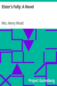 Elster's Folly: A Novel by Henry Wood