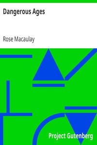 Dangerous Ages by Rose Macaulay
