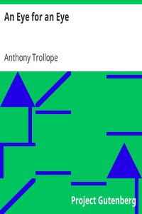An Eye for an Eye by Anthony Trollope