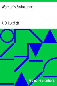 Woman's Endurance by A. D. (August D.) Luckhoff