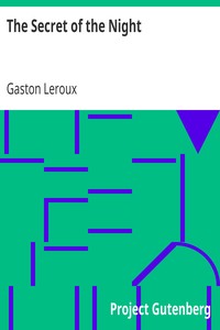 The Secret of the Night by Gaston Leroux