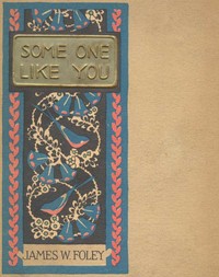 Some One Like You by James W. (James William) Foley