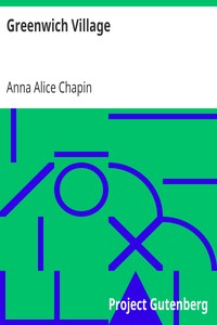 Greenwich Village by Anna Alice Chapin