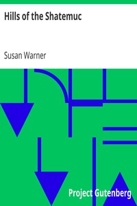 Hills of the Shatemuc by Susan Warner