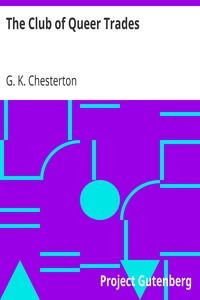 The Club of Queer Trades by G. K. (Gilbert Keith) Chesterton