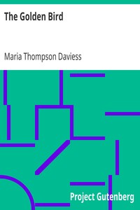 The Golden Bird by Maria Thompson Daviess