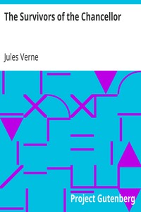 The Survivors of the Chancellor by Jules Verne