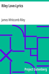 Riley Love-Lyrics by James Whitcomb Riley