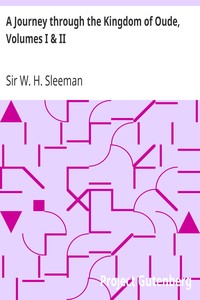 A Journey through the Kingdom of Oude, Volumes I & II by W. H. (William Henry) Sleeman