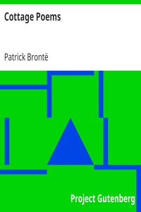 Cottage Poems by Patrick Brontë