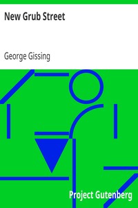 New Grub Street by George Gissing