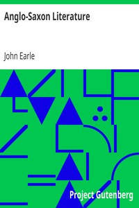 Anglo-Saxon Literature by John Earle