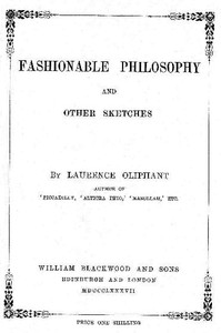 Fashionable Philosophy, and Other Sketches by Laurence Oliphant