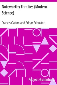 Noteworthy Families (Modern Science)
An Index to Kinships in Near Degrees between Persons Whose Achievements Are Honourable, and Have Been Publicly Recorded by Francis Galton