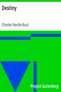 Destiny by Charles Neville Buck