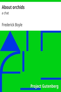 About orchids : $b a chat by Frederick Boyle