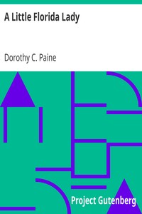 A Little Florida Lady by Dorothy C. (Dorothy Charlotte) Paine
