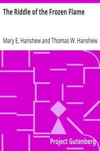 The Riddle of the Frozen Flame by Mary E. Hanshew