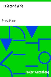 His Second Wife by Ernest Poole