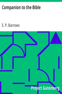 Companion to the Bible by E. P. (Elijah Porter) Barrows