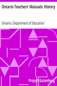 Ontario Teachers' Manuals: History by Ontario. Department of Education