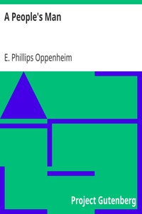 A People's Man by E. Phillips (Edward Phillips) Oppenheim
