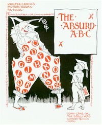 The Absurd ABC by Walter Crane