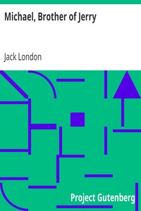 Michael, Brother of Jerry by Jack London