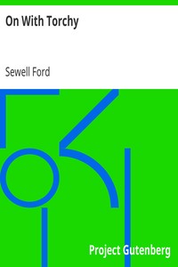 On With Torchy by Sewell Ford