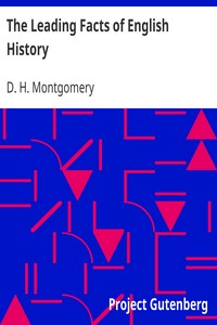 The Leading Facts of English History by D. H. (David Henry) Montgomery