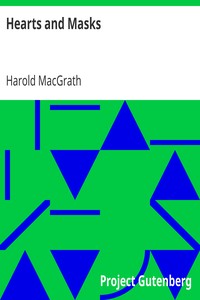 Hearts and Masks by Harold MacGrath