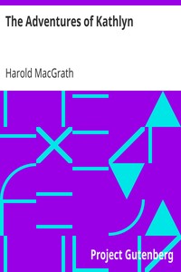 The Adventures of Kathlyn by Harold MacGrath