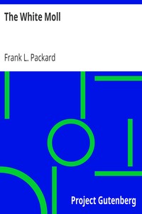 The White Moll by Frank L. (Frank Lucius) Packard