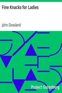 Fine Knacks for Ladies by John Dowland